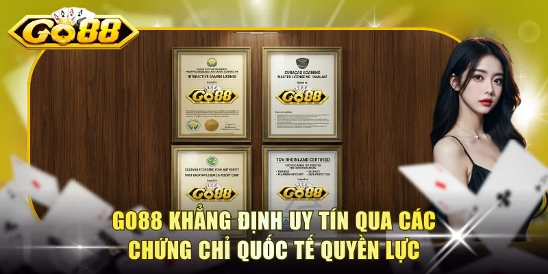Go88 khẳng định uy tín qua các chứng chỉ Quốc tế quyền lực