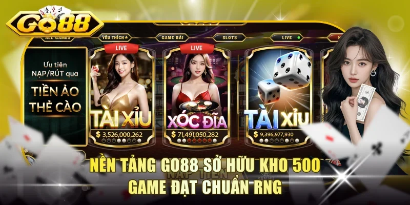 Nền tảng Go88 sở hữu kho 500 game đạt chuẩn RNG
